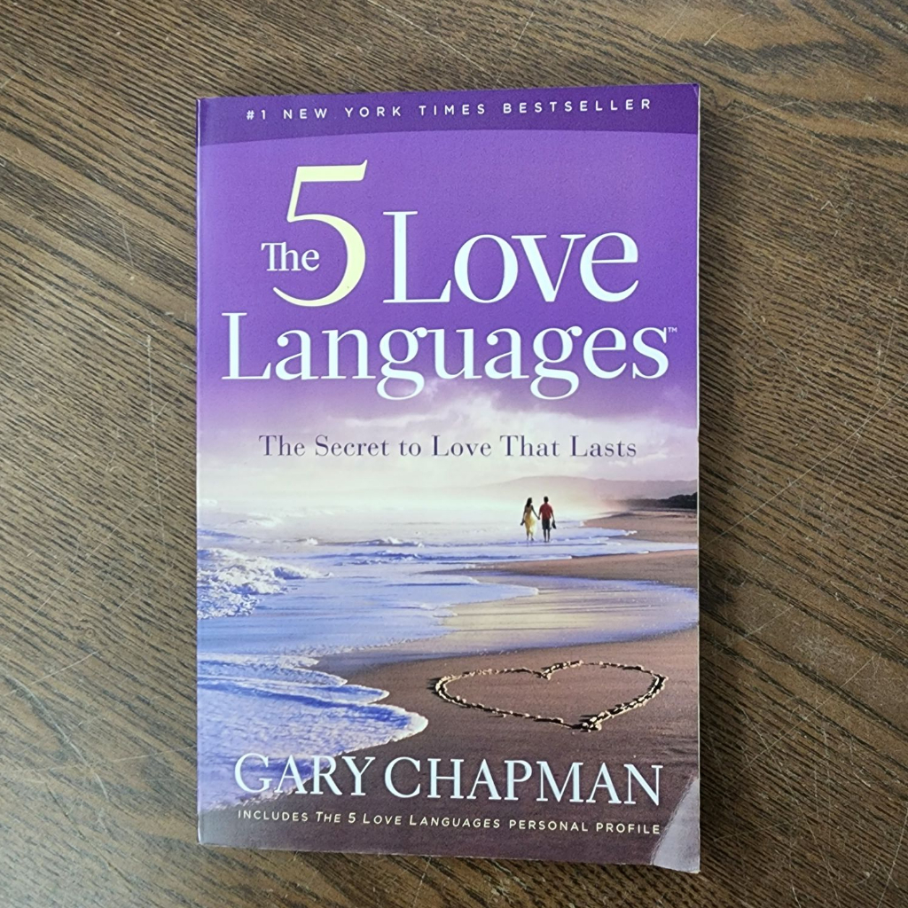 The Five Love Languages: How to Express Heartfelt Commitment to Your ...