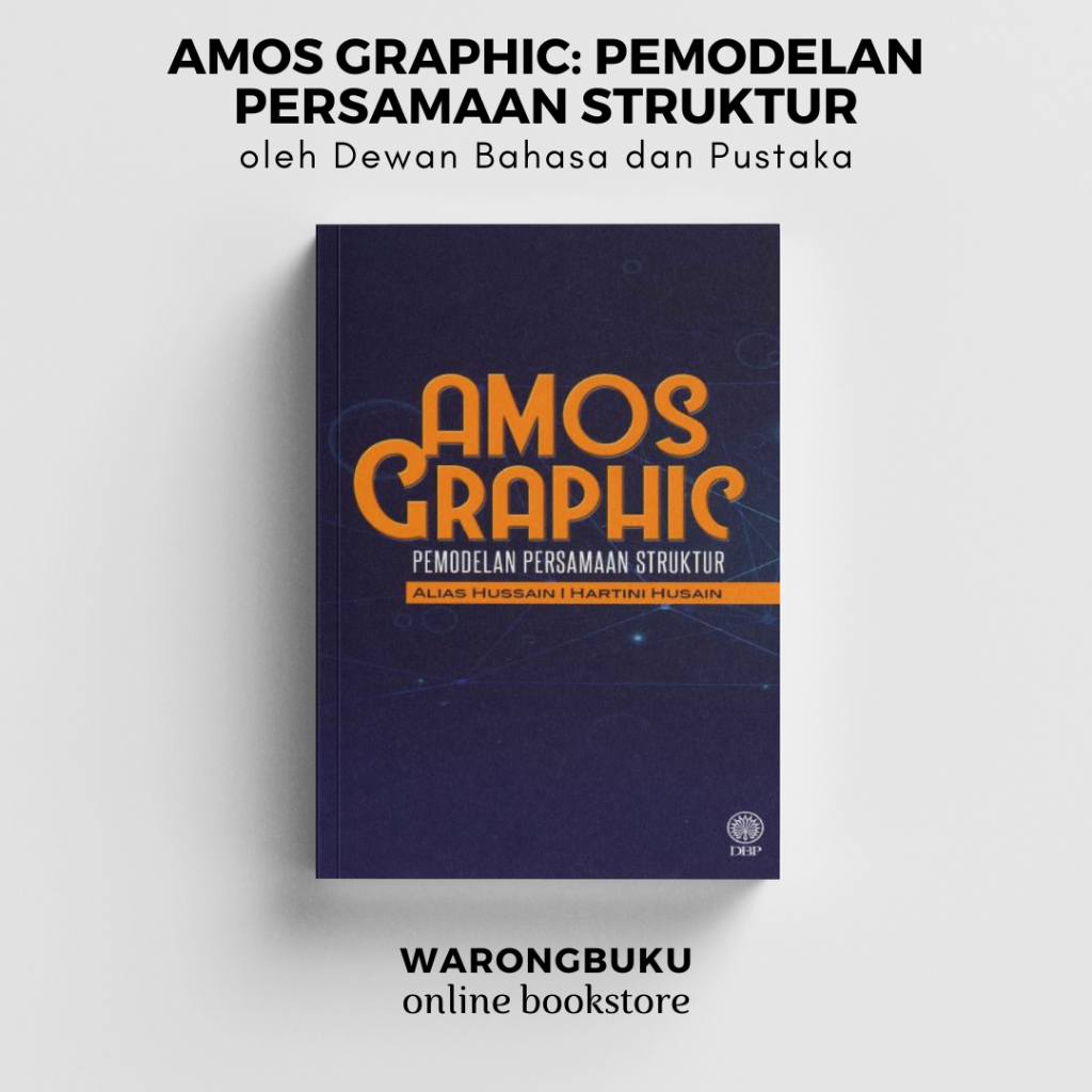 DBP - Amos Graphic: Pemodelan Persamaan Struktur (2023) | buku sains komputer | structural equation modeling