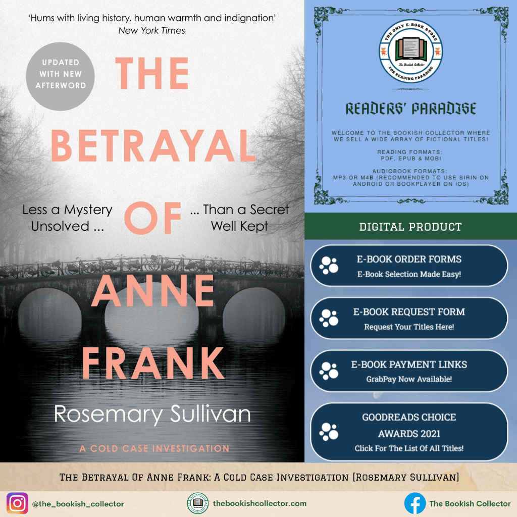 The Betrayal Of Anne Frank: A Cold Case Investigation [Rosemary Sullivan]