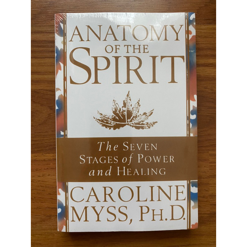 Anatomy of the Spirit: The Seven Stages of Power and Healing by Caroline Myss (Spirituality - Self Help - Health)