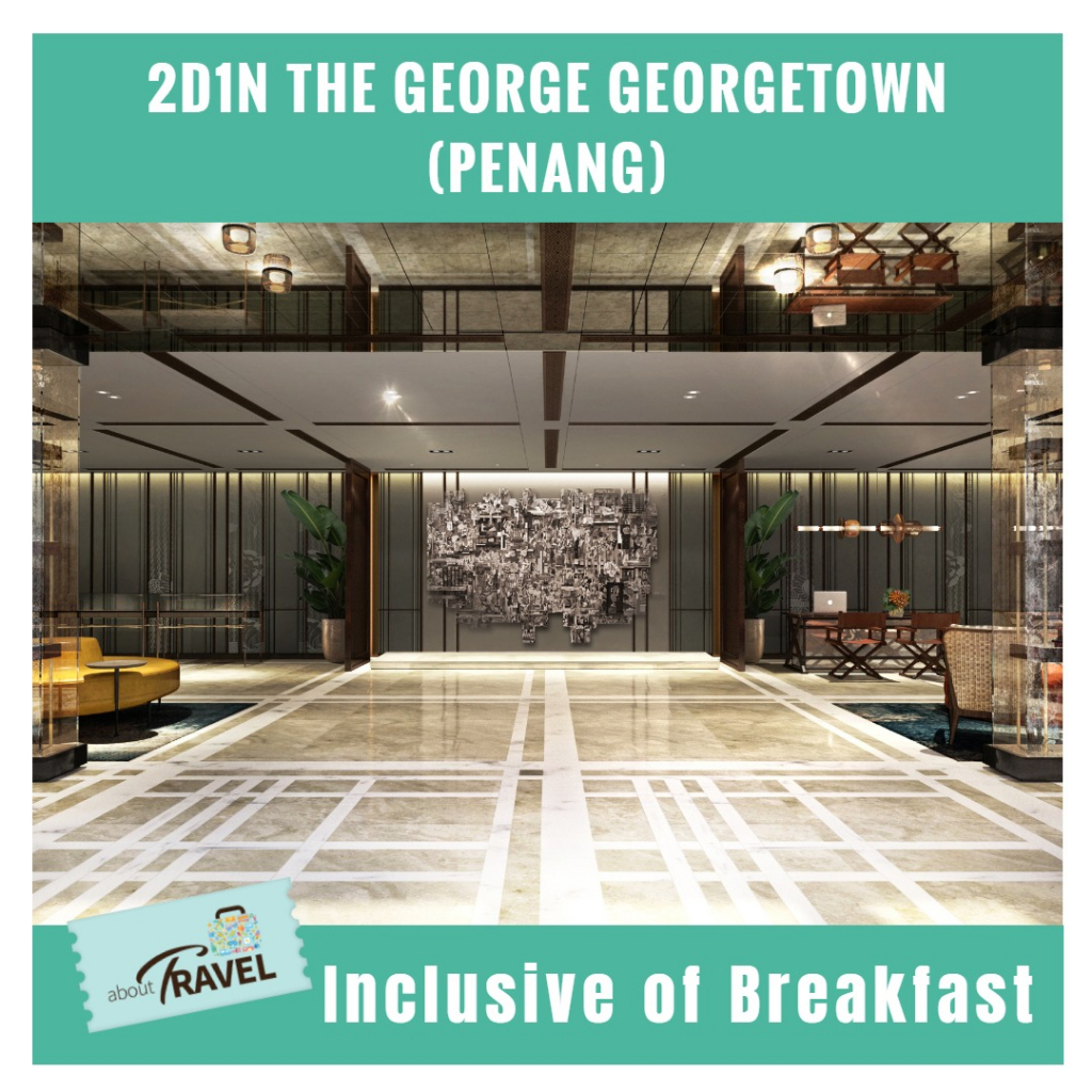 2D1N The George, George Town Penang