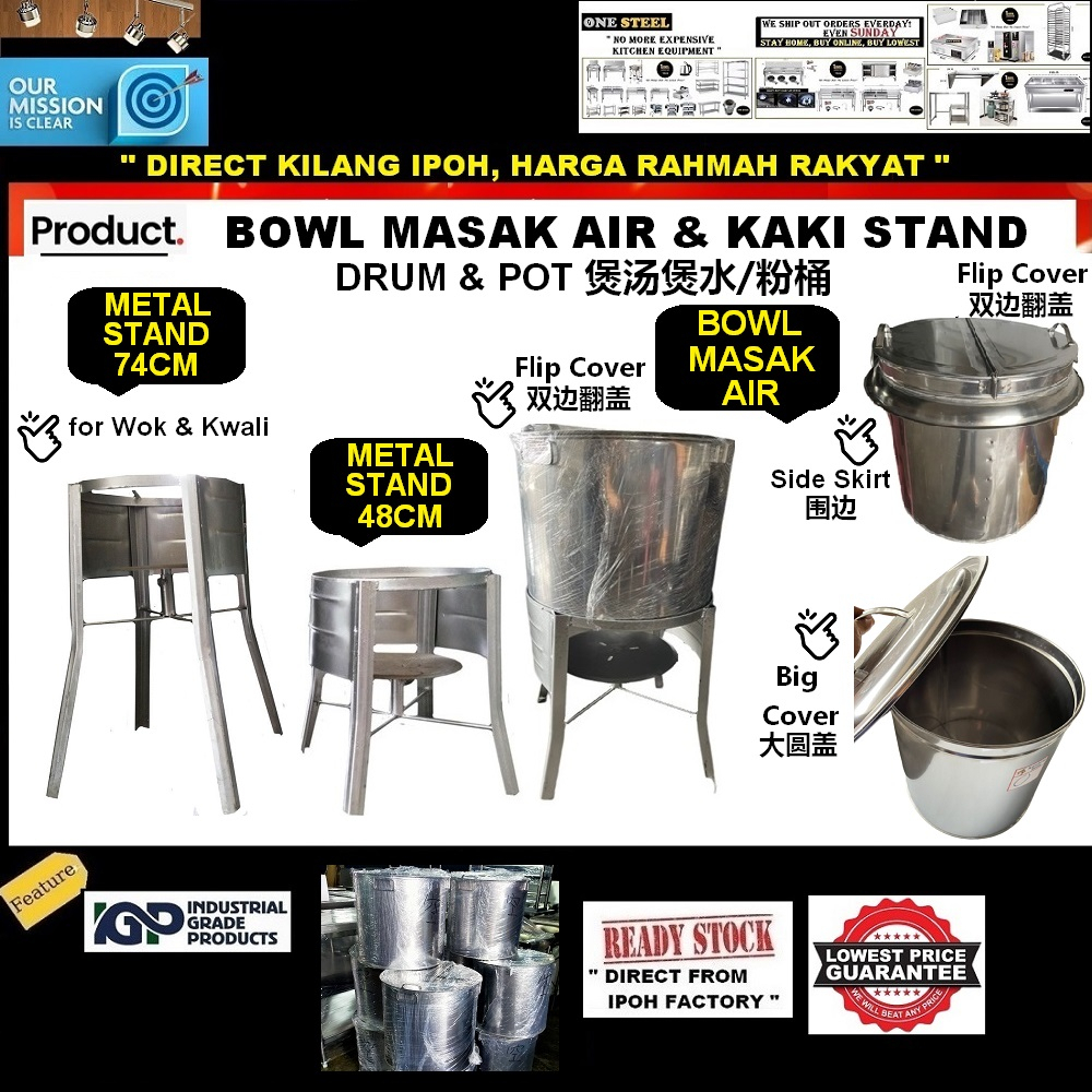 POT & DRUM MASAK AIR/ BOWL STAINLESS STEEL不锈钢水桶粉桶 TONG DAPUR MASAK/ METAL KAKI STAND INDUSTRIAL GRADE/ KITCHEN EQUIPMENT