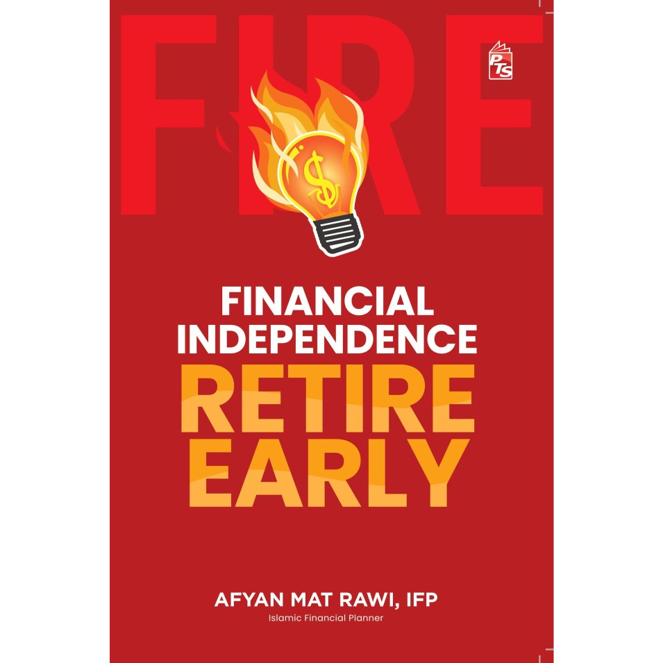 F.I.R.E. Financial Independence Retire Early - Afyan Mat Rawi IFP | Buku Kewangan | Jadi Jutawan | Raih Kekayaan