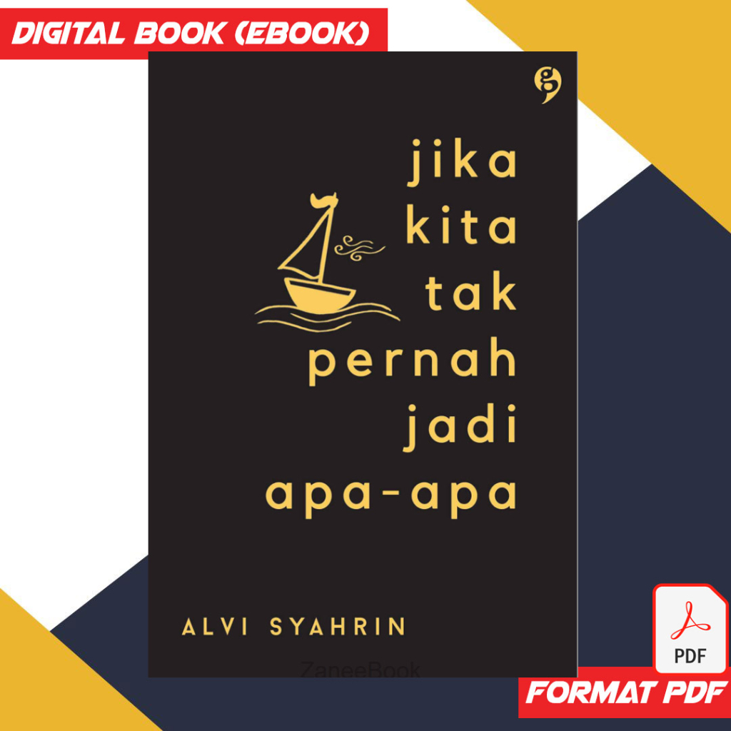 JIKA KITA TAK PERNAH JADI APA-APA OLEH ALVI SHAHRIN