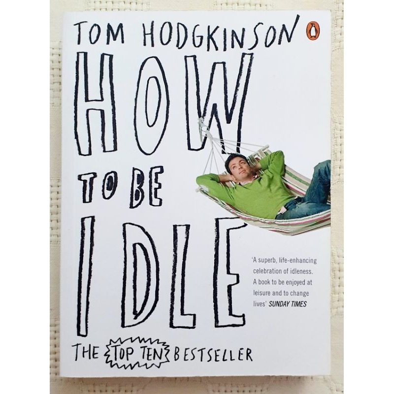 MBH | HOW TO BE IDLE by Tom Hodgkinson (Self-Help)