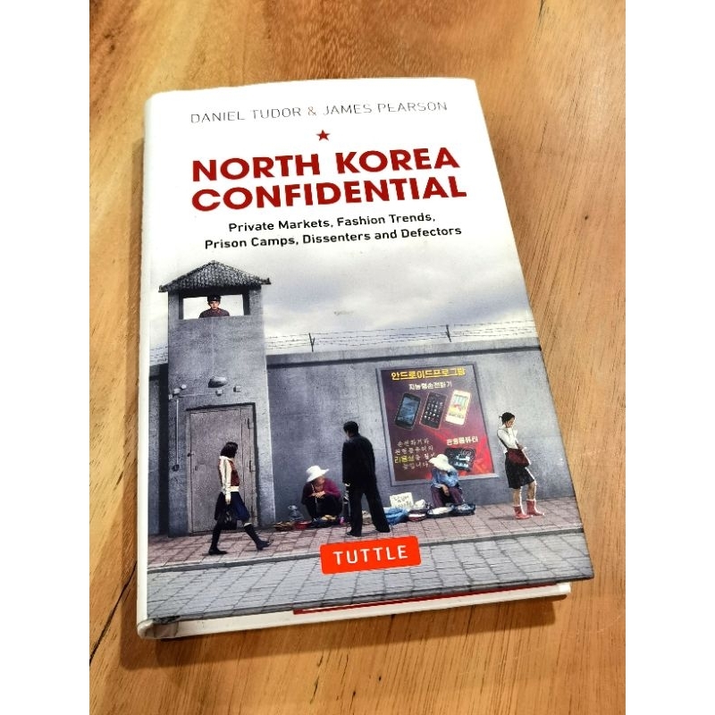 North Korea Cinfidential Private Markets Fashion Trends Prison Camps Book By Daniel Tudor James Pearson