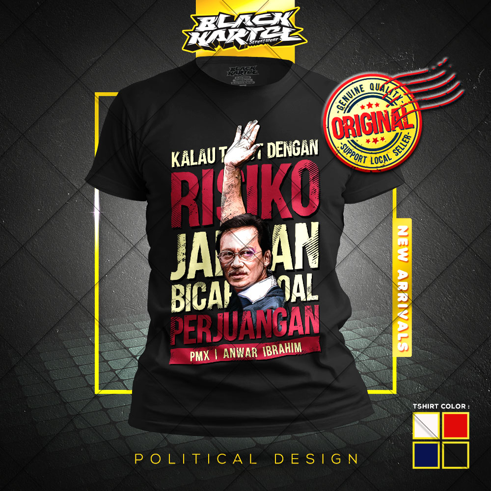 Ready Stock! [ BAJU / T SHIRT ANWAR - THE UNTOLD STORY 3 ] PAKATAN HARAPAN / PH / PKR / PMX / PM10 / Cotton / BLCKKRTL