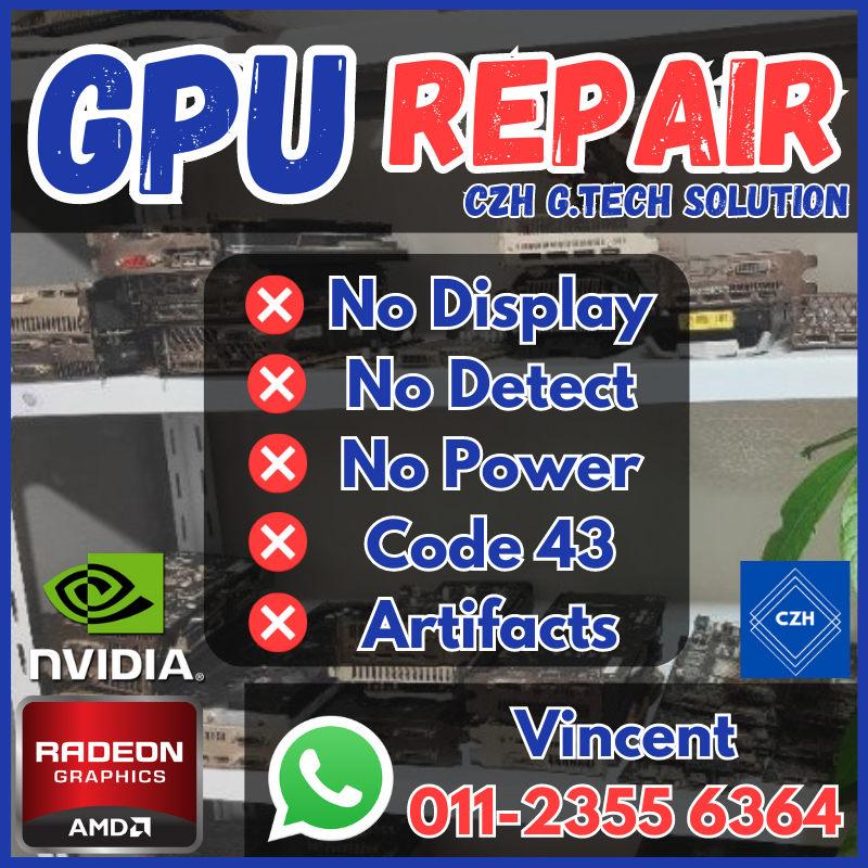 GPU Repair Service | Graphic Card Repair | Grafis Kad Repair | Repair Gpu | Gpu Service | Display Card | AMD | NVIDIA