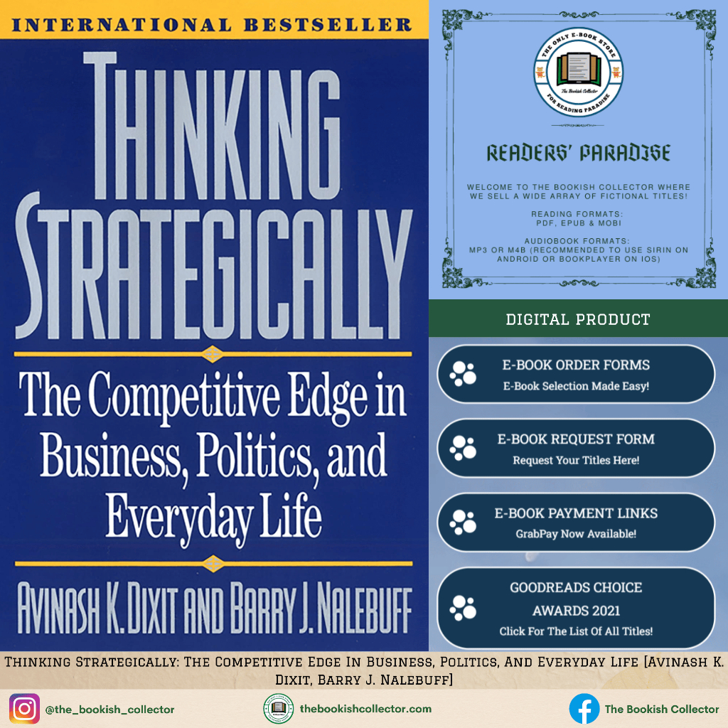 Thinking Strategically: The Competitive Edge In Business, Politics, And Everyday Life [Avinash K. Dixit]