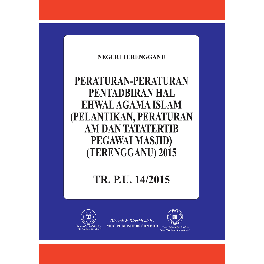 Peraturan-Peraturan Pentadbiran Hal Ehwal Agama Islam(Pelantikan, Peraturan AmDanTatatertib Pegawai Masjid) Terengganu