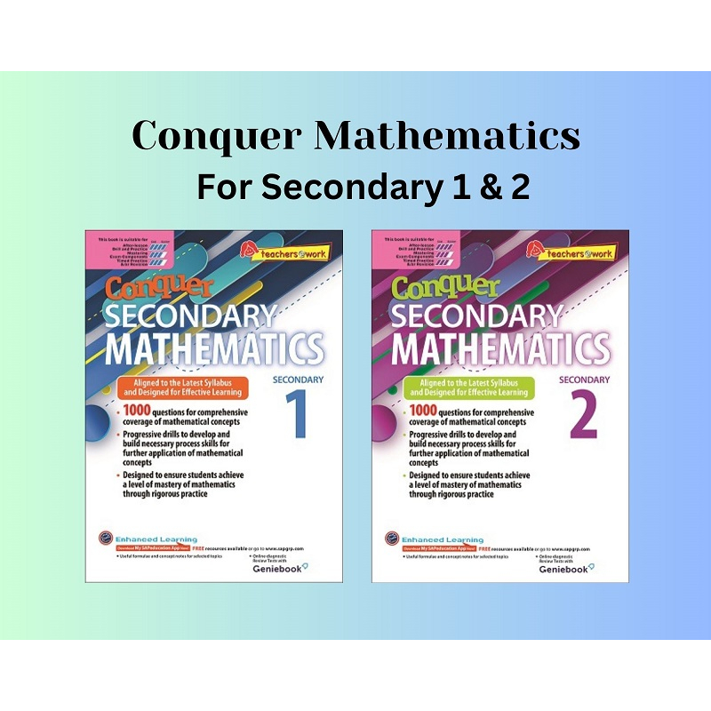 Singapore Syllabus (SAP) - TEACHERS@WORK - Conquer SECONDARY MATHEMATICS Secondary 1 / 2