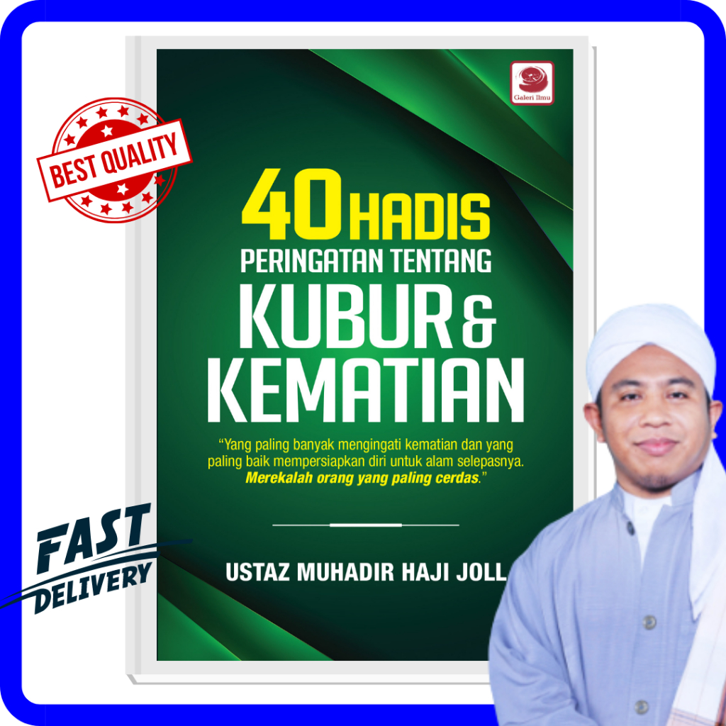 40 Hadis Peringatan Tentang Kubur & Kematian