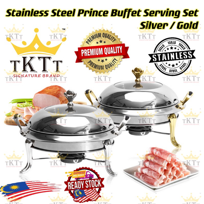 TKTT Stainless Steel Prince Buffet Set Round Chafing Dish Serving Dome Tray Catering Server Hidangan Kenduri Serbaguna