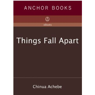 Things Fall Apart eBook | Chinua Achebe | A Masterpiece of African Literature