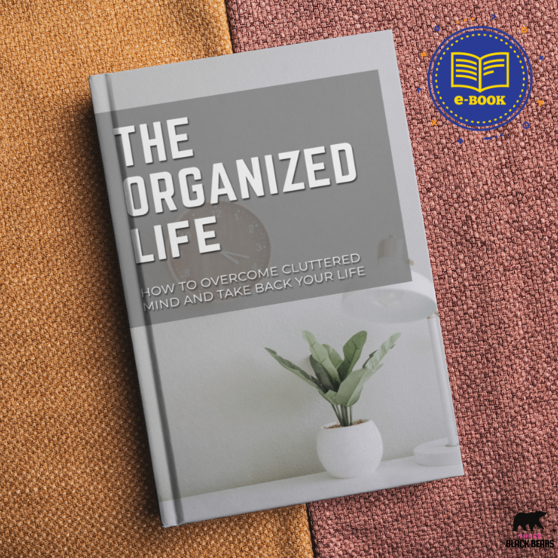 [E-Book] The Organized Life: How To Overcome Cluttered Mind And Take Back Your Life