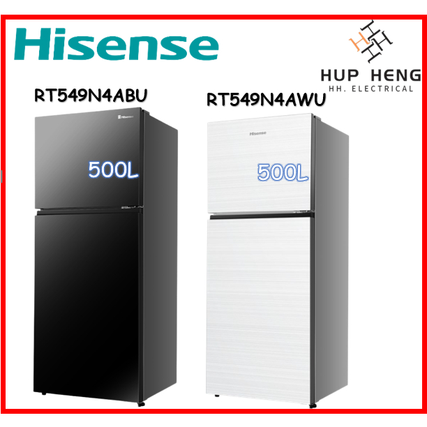 (FREE SHIPPING) Hisense 2 Door Inverter Fridge 500L Refrigerator RT549N4ABU (Black)/ RT549N4AWU (White)