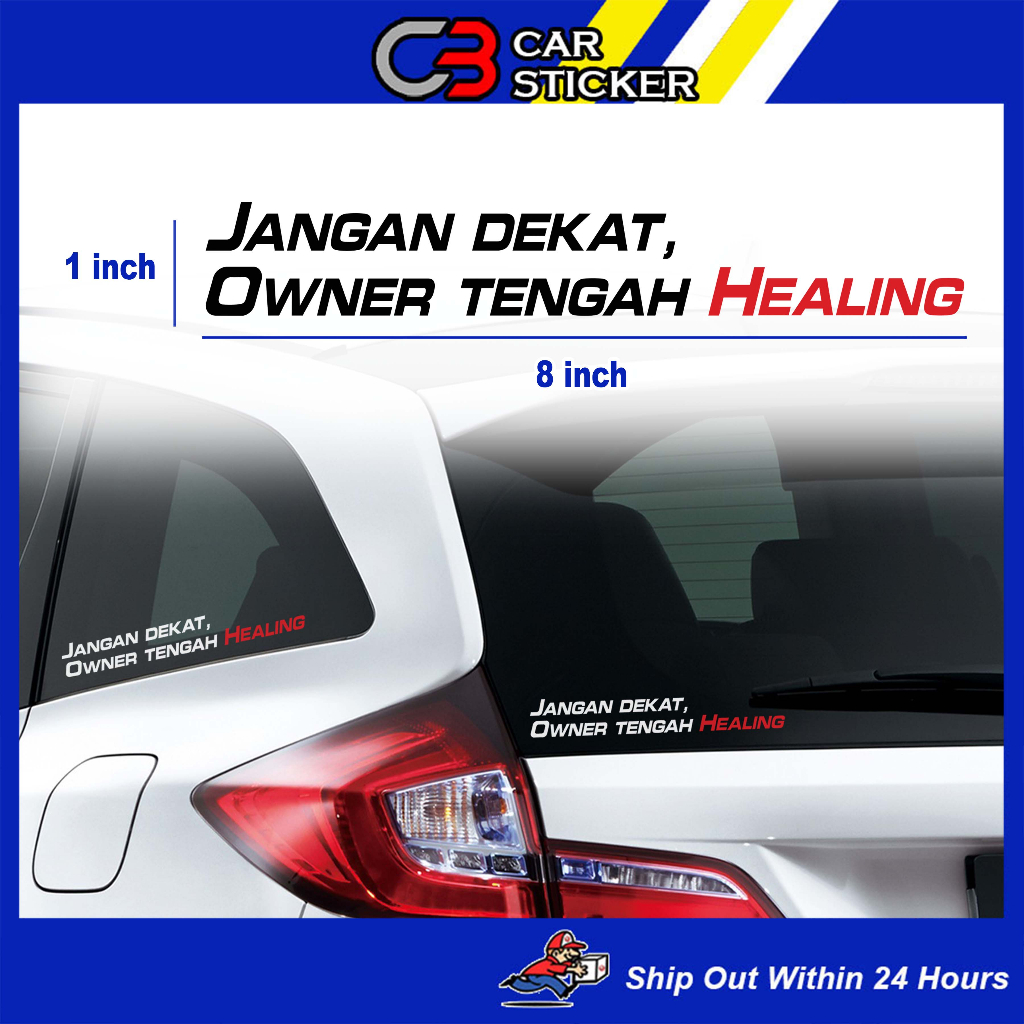 Jangan Dekat Owner Tengah Healing Car Sticker