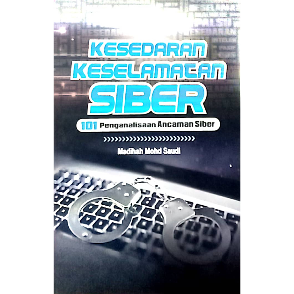 KESEDARAN KESELAMATAN SIBER,101 PENGANALISAN ANCAMAN SIBER, Madinah mohd saudi (USIM)