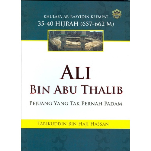 Ali Bin Abu Thalib: Pejuang Yang Tak Pernah Padam (Jahabersa) (H/C)