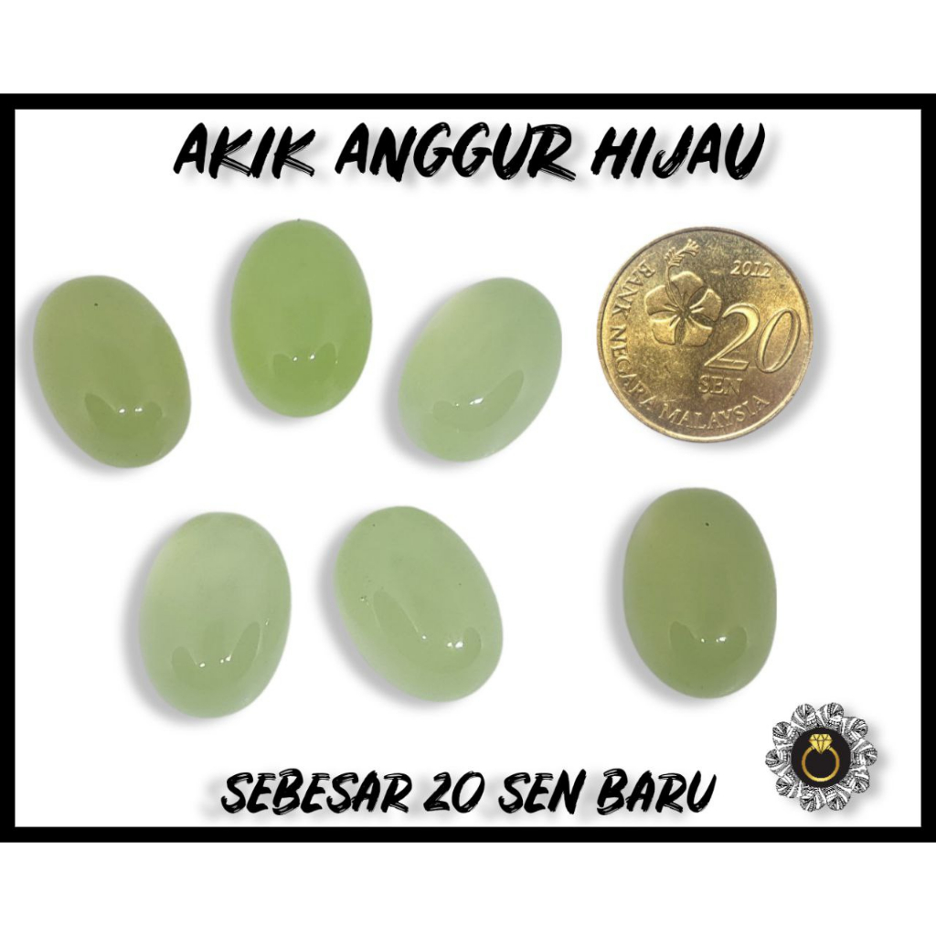 AKIK ANGGUR HIJAU / SEBESAR 20 SEN BARU / BATU SAJA