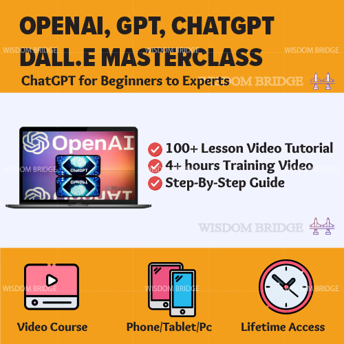 [Video Course] OpenAI, GPT, ChatGPT and DALL-E Masterclass | ChatGpt Course ChatGpt 4 Chat Gpt ChatGpt Masterclass -