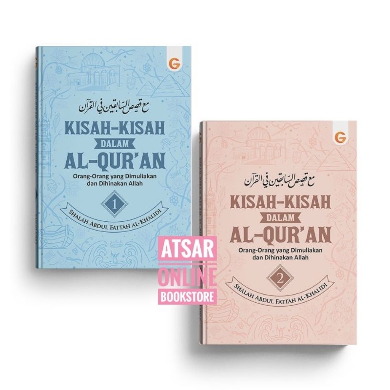 Kisah-Kisah dalam Al-Quran oleh Dr. Shalah bin Abdul Fattah Al-Khalidi