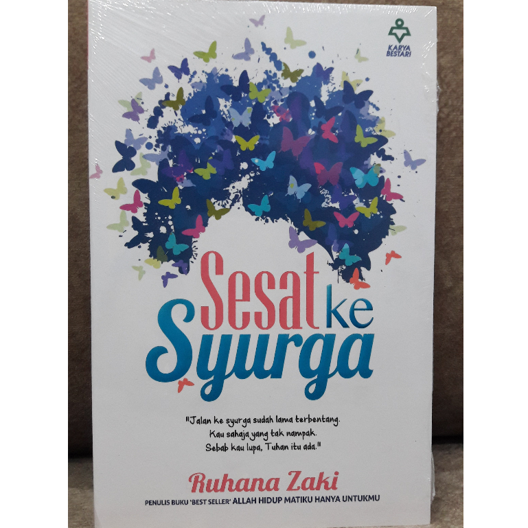 SESAT KE SYURGA / RUHANA ZAKI / MOTIVASI AGAMA / PEMBINAAN ASPEK SPIRITUAL / PENINGKATAN DIRI DAN MODAL INSAN