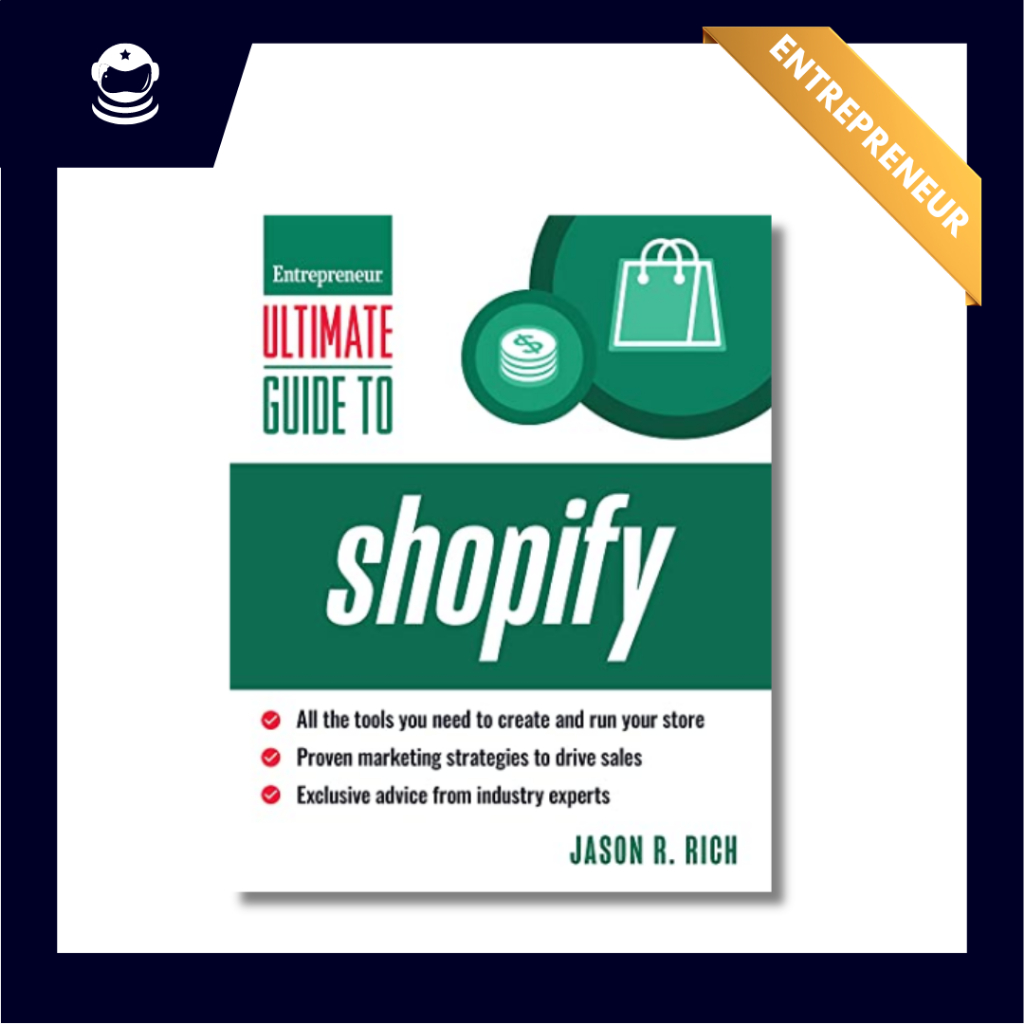 Ultimate Guide to Shopify by Jason R. Rich | Entrepreneur | Business | E-Commerce | Online Selling