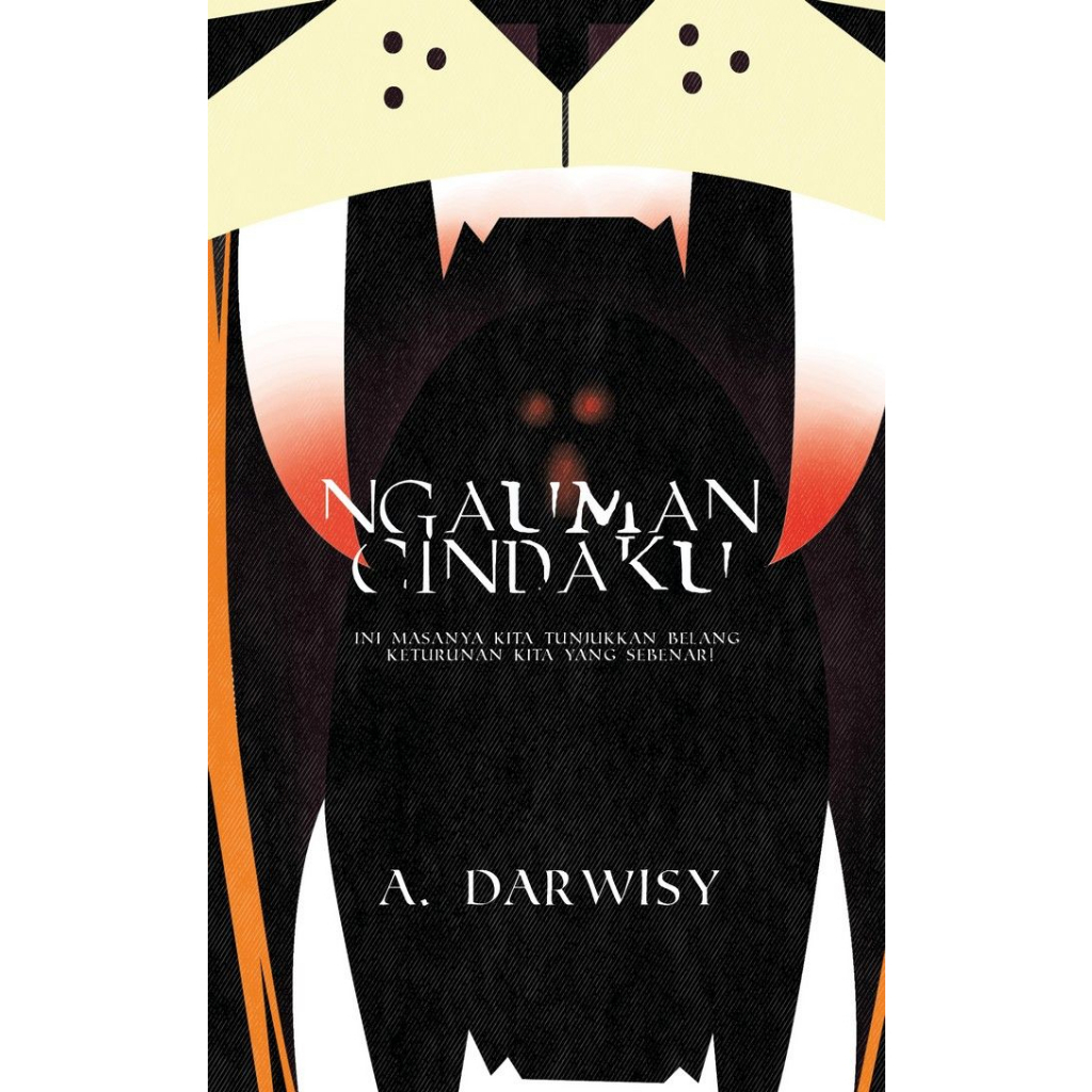 [Novel Seram] NGAUMAN CINDAKU by A.Darwisy
