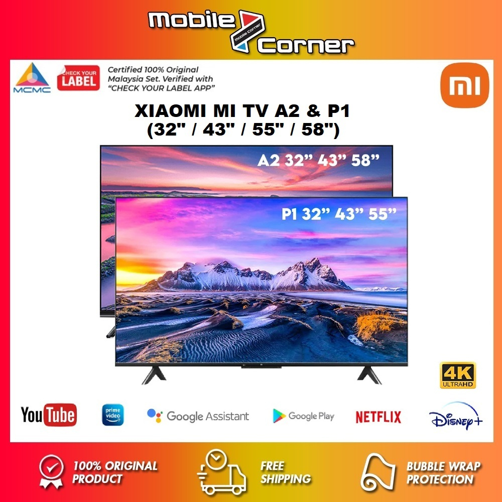 Xiaomi Mi Smart TV P1 / TV A2 Series (32"/43”/55”/58") | 4K UHD, Android 10 Smart TV l 2 Years XIAOMI Malaysia Warranty