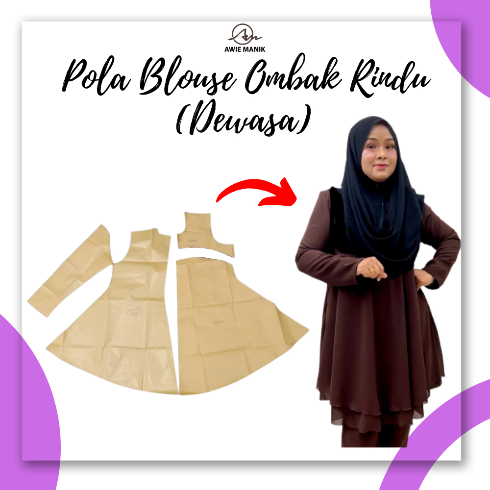 [DEWASA] POLA BLOUSE OMBAK RINDU AWIE MANIK