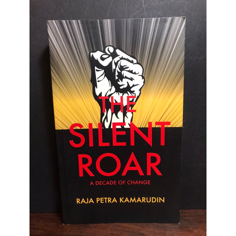 The Silent Roar by Raja Petra Kamarudin