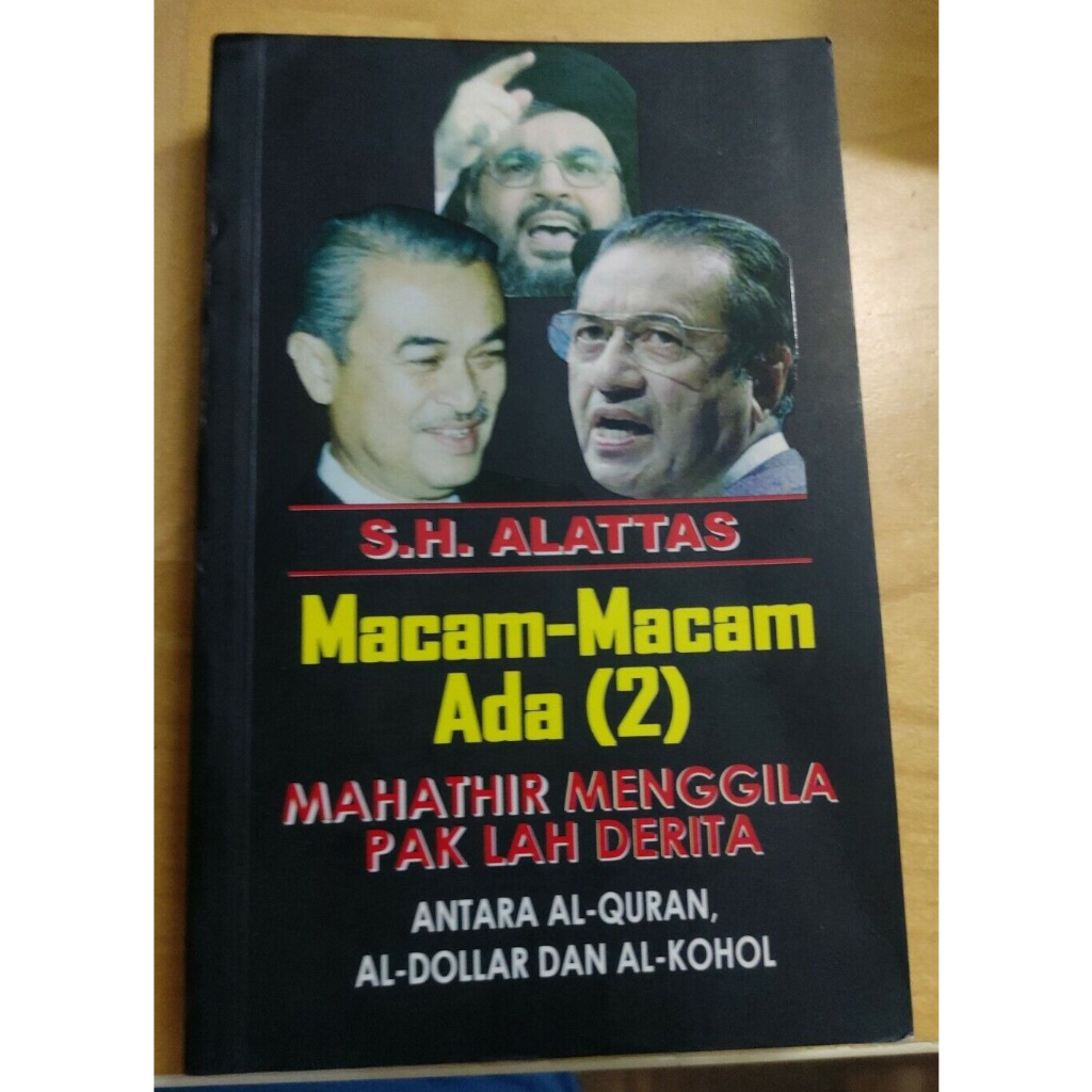 Macam-Macam Ada (2) Mahathir Menggila Pak Lah Derita, Najib, Saddam Hussein, macam macam S.H. Alattas 2006