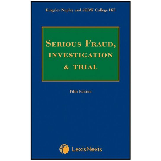 Serious Fraud, Investigation and Trial, 5th ed | 2023 *