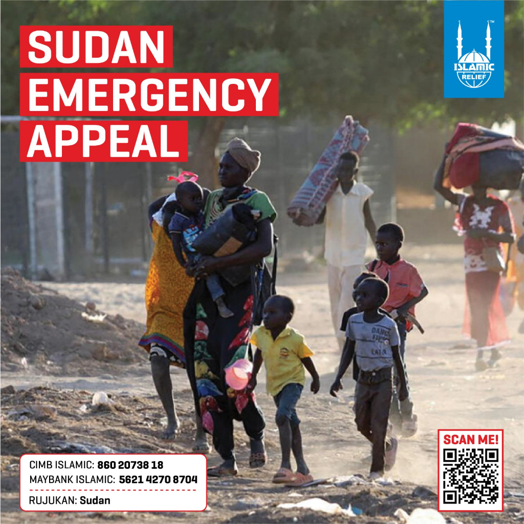 Islamic Relief Malaysia Sudan Emergency Appeal Humanity Sedekah