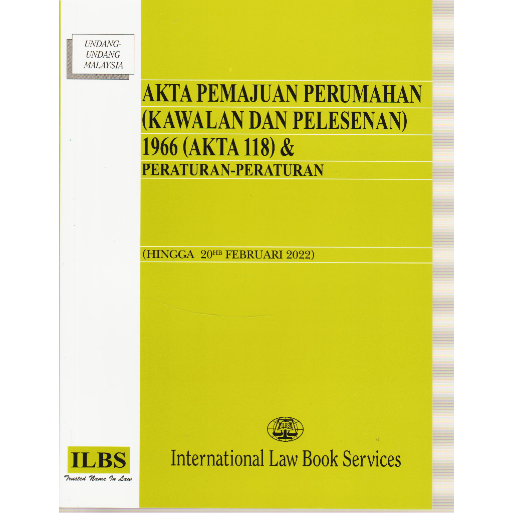 AKTA PEMAJU PERUMAHAN (KAWALAN DAN PELESENAN) 1966 & PERATURAN [EDISI FEB/2022]