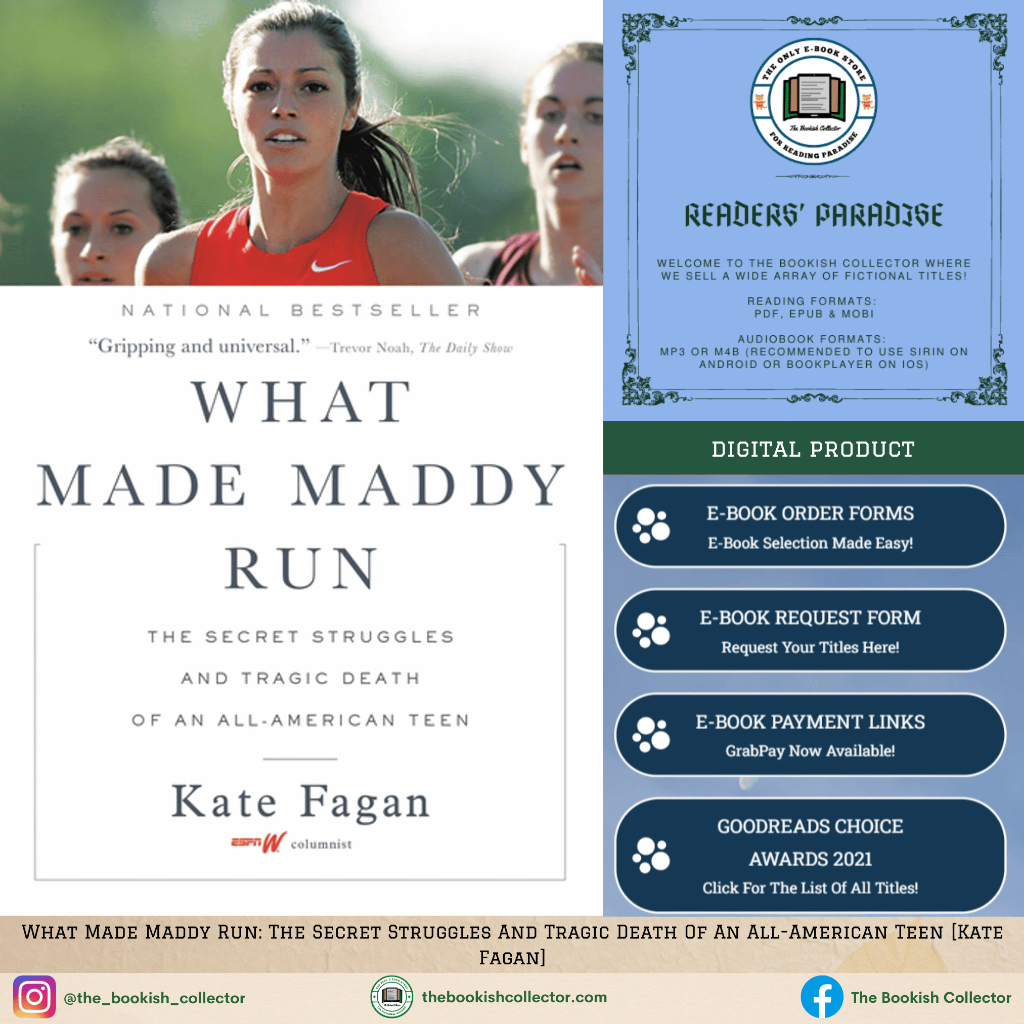 What Made Maddy Run: The Secret Struggles And Tragic Death Of An All-American Teen [Kate Fagan]