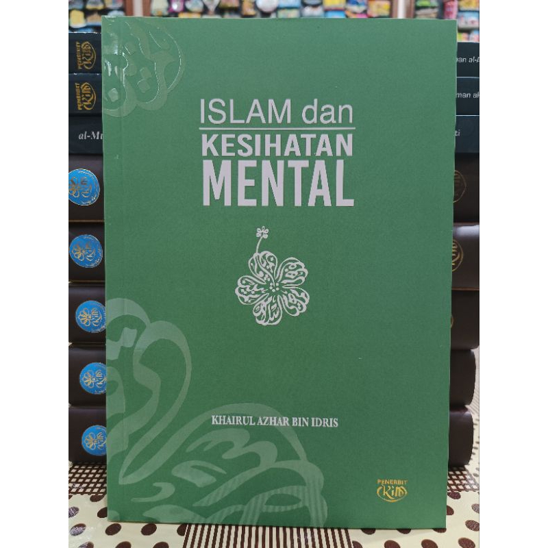 ZBH. Islam dan Kesihatan Mental. Khairul Azhar bin Idris