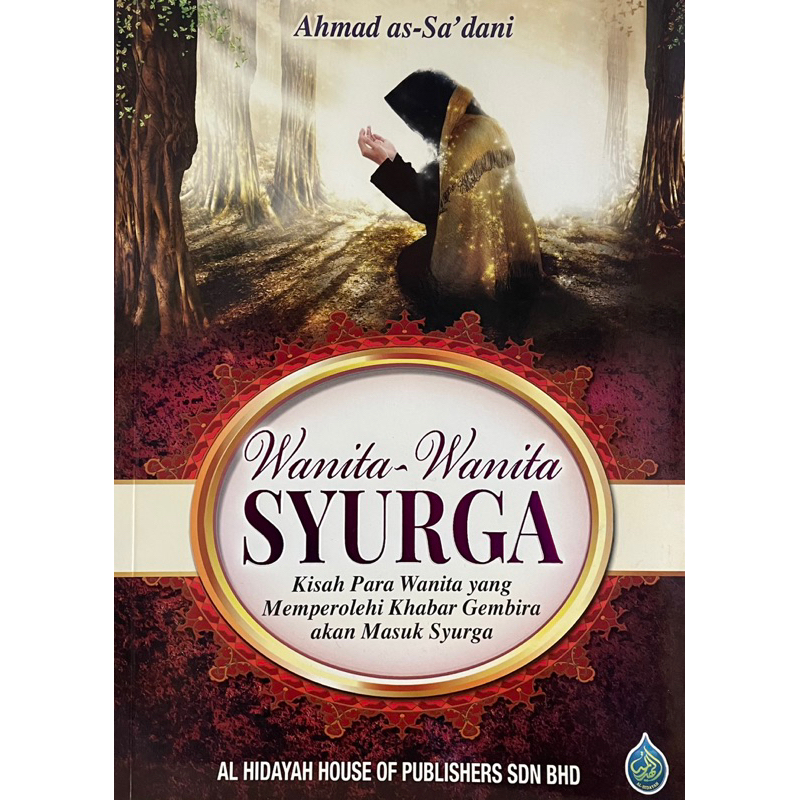 Buku Wanita-Wanita Syurga Kisah Para Wanita yang Memperolehi Khabar Gembira akan Masuk Syurga
