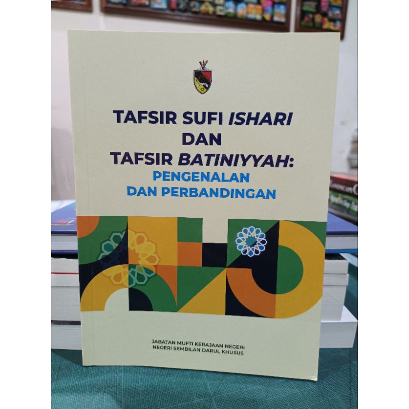 ZBH. Tafsir Sufi Ishari dan Tafsir Batiniyyah: Pengenalan dan Perbandingan. Jabatan Mufti Kerajaan Negeri Sembilan