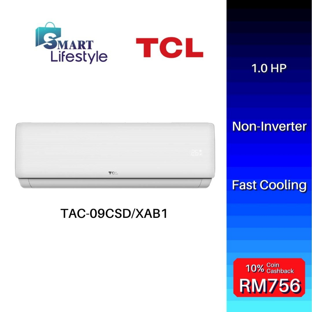 [FREE SHIPPING] TCL Non-inverter Air-Conditioners TAC-09CSD/XAB1 1.0HP / TAC-12CSD/XAB1 1.5HP / TAC-18CSD/XAC1 2.0HP
