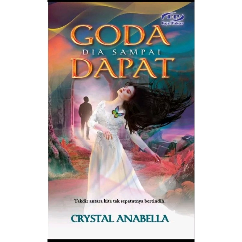 Goda Dia Sampai Dapat - Crystal Anabella,(NEW) Fajar Pakeer
