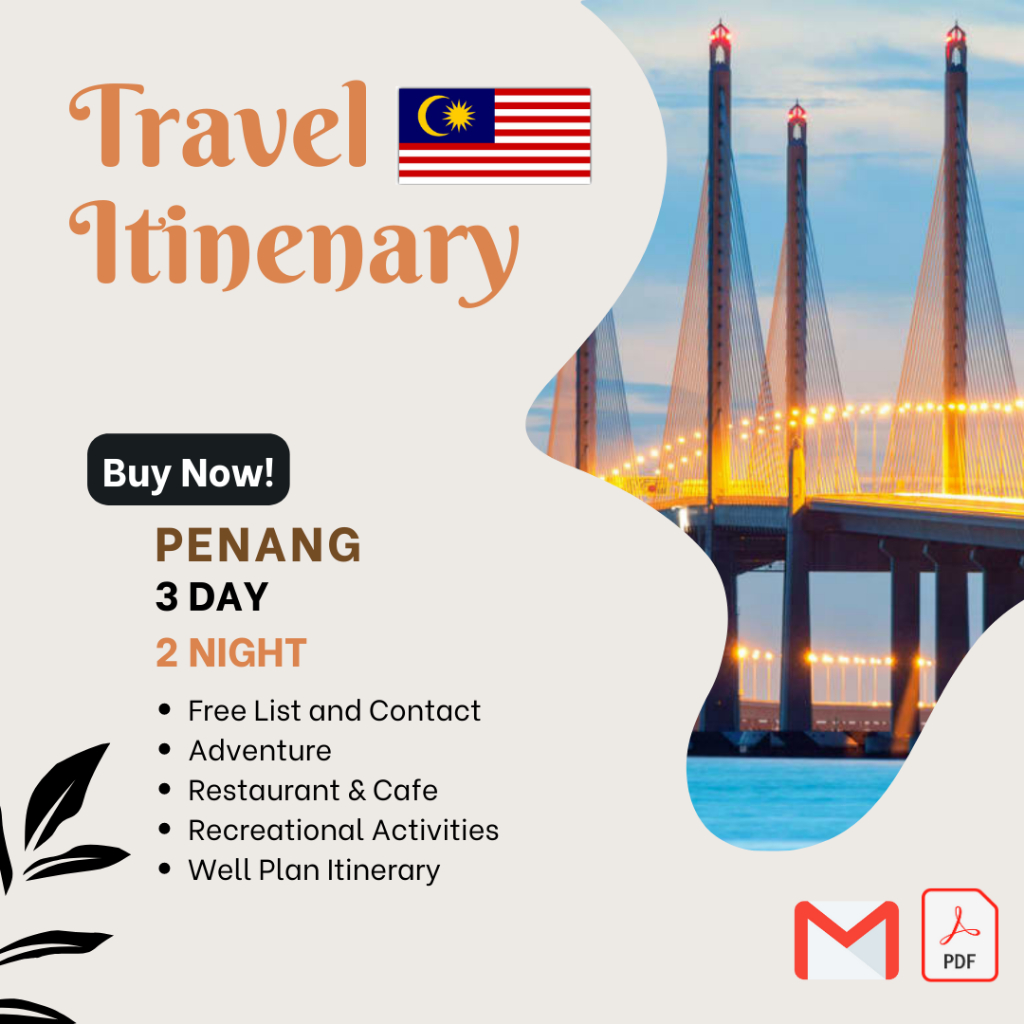 TJourney PROMO Travel Itinerary to Pulau Penang Malaysia Full List Activity and Contact