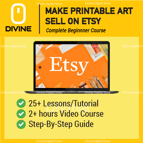 [Video Course] How to Make Printable Art To Sell On Etsy | Marketing Ecommerce SEO Social Media Youtube Etsy Shopify