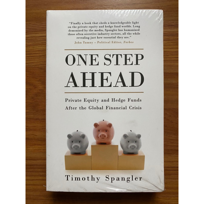 One Step Ahead: Private Equity and Hedge Funds After the Global Financial Crisis by Timothy Spangler (Business Finance)