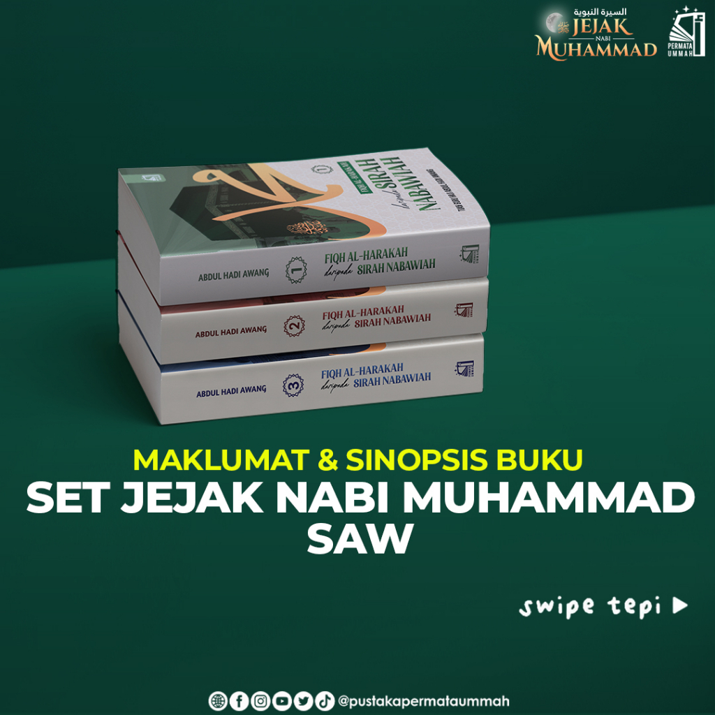 FIQH AL-HARAKAH DARI SIRAH NABAWIYYAH [SET JEJAK NABI MUHAMMAD] : TUAN GURU ABDUL HADI AWANG