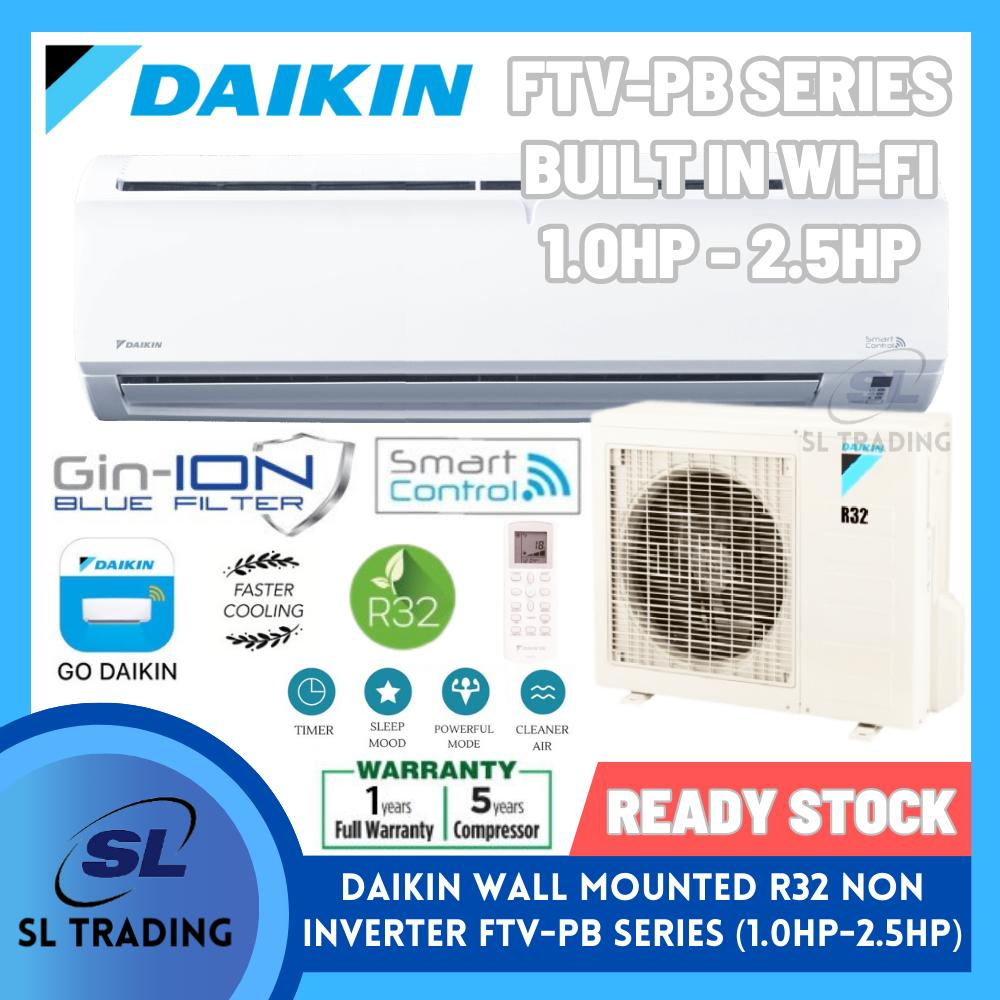 [INSTALLATION] DAIKIN FTV-PB SERIES (NON INVERTER) R32 AIRCOND WITH BUILD IN WI-FI (1.0hp,1.5hp,2.0hp,2.5hp)