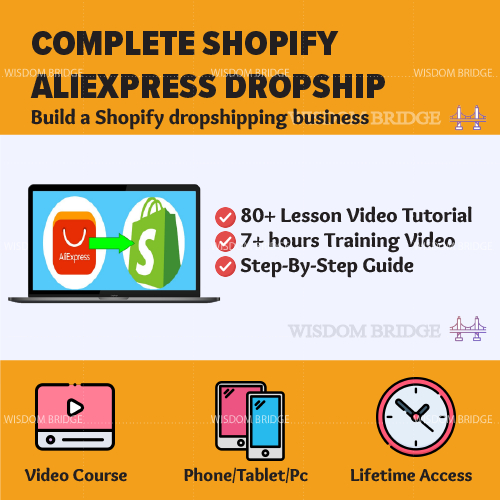 [Video Course] The Complete Shopify Aliexpress Dropship Course | Marketing Ecommerce SEO Social Media Youtube Etsy Shopi