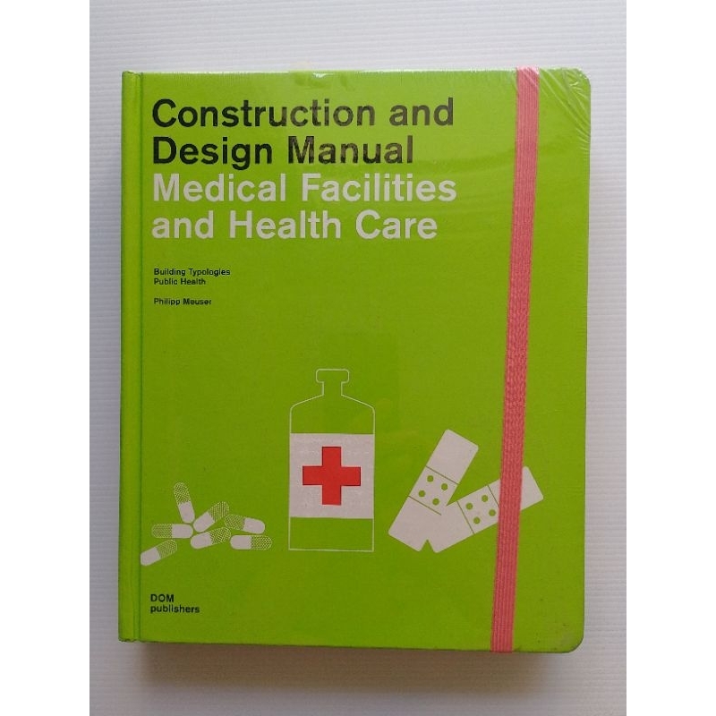 C&D Manual: Medical Facilities & Health Care (Interior + Architecture) (hardcover) 9783869221779