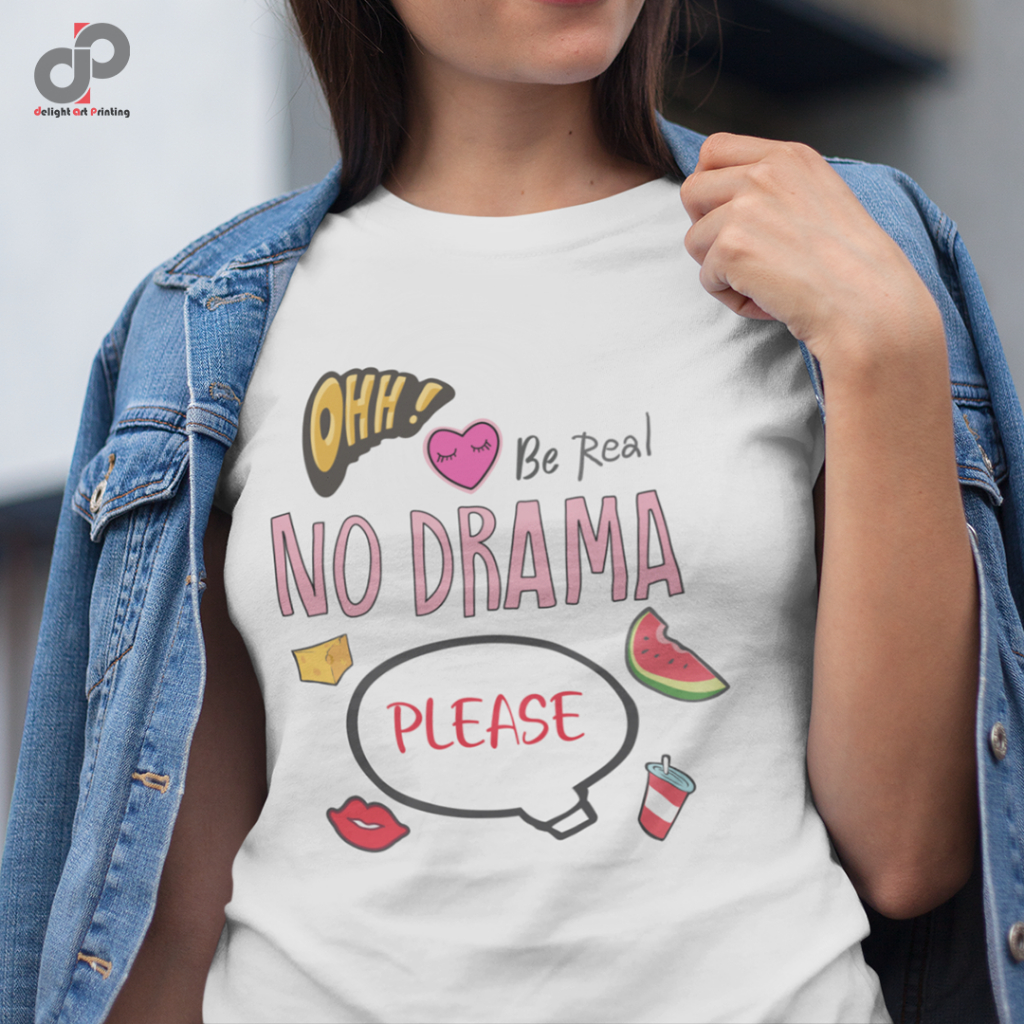 No drama please premium tee | Custom Tshirt | Professional Design Tee | Street wear T-shirt | Cotton Tee | High Quality